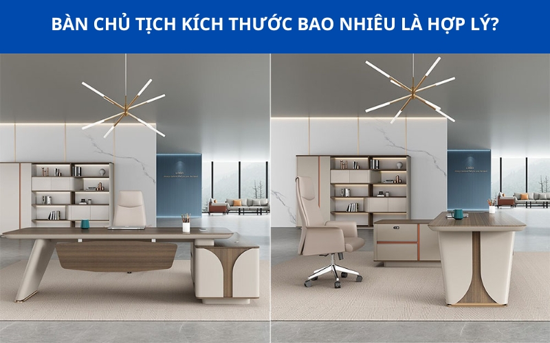 Kích thước đạt chuẩn của bàn chủ tịch
